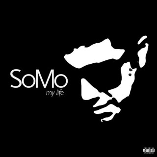 SoMo - My Life mixtape cover