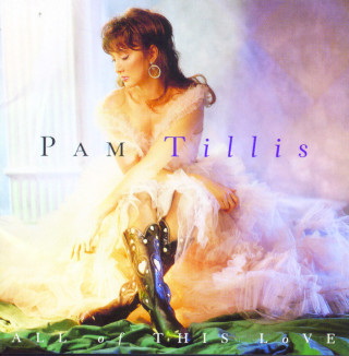 Pam Tillis - All Of This Love album cover