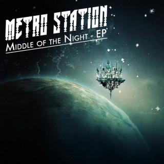 Metro Station - Middle Of The Night EP cover
