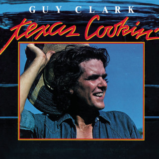 Guy Clark - Texas Cookin' album cover