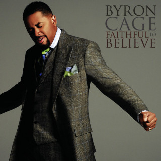 Byron Cage - Faithful To Believe live album cover