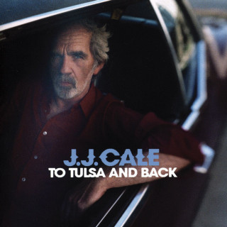 J.J. Cale - To Tulsa And Back album cover