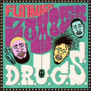 Flatbush Zombies - D.R.U.G.S. mixtape cover