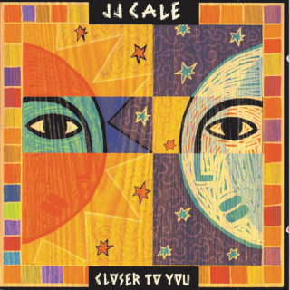 J.J. Cale - Closer To You album cover