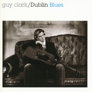 Guy Clark - Dublin Blues album cover