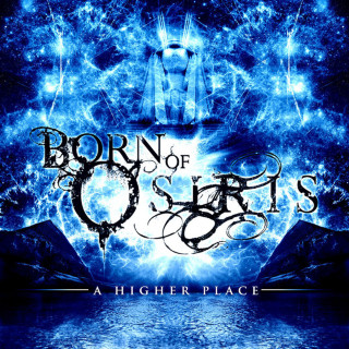 Born Of Osiris - A Higher Place album cover