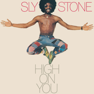Sly & The Family Stone - High On You album cover