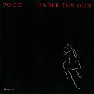 Poco - Under The Gun album cover