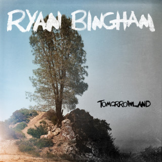 Ryan Bingham - Tomorrowland album cover