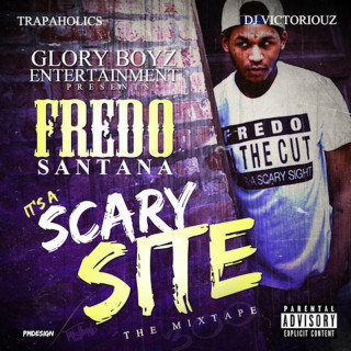 Fredo Santana - It's A Scary Site mixtape cover