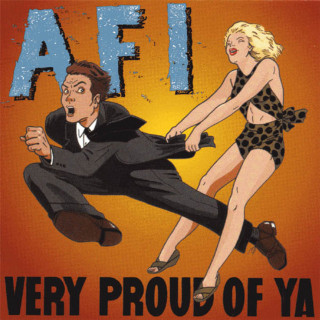 AFI - Very Proud Of Ya album cover