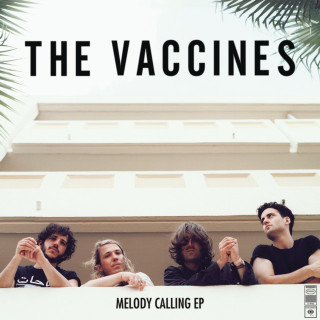 The Vaccines - Melody Calling EP cover