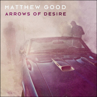 Matthew Good - Arrows Of Desire album cover