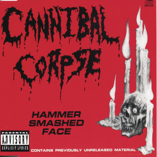 Cannibal Corpse - Hammer Smashed Face EP cover