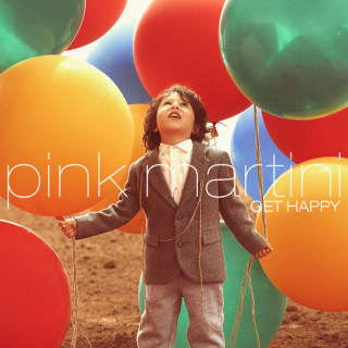 Pink Martini - Get Happy album cover