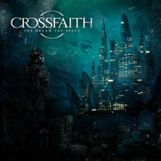 Crossfaith - The Dream The Space album cover