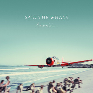 Said The Whale - Hawaiii album cover