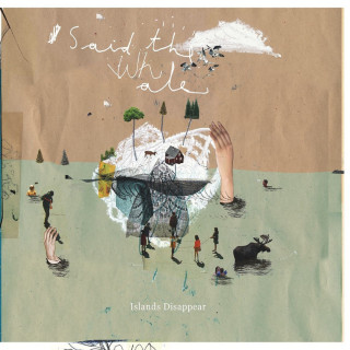 Said The Whale - Islands Disappear album cover