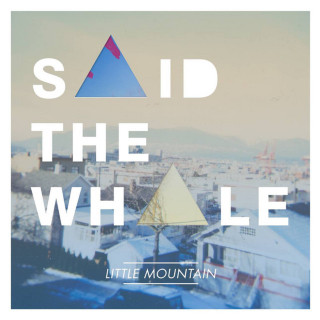 Said The Whale - Little Mountain album cover