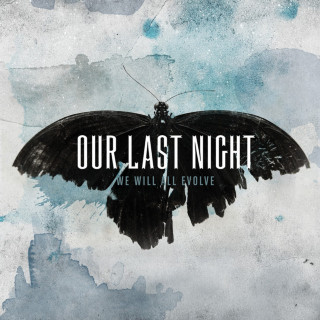 Our Last Night - We Will All Evolve album cover