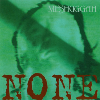 Meshuggah - None EP cover