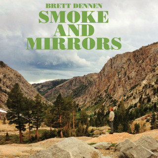 Brett Dennen - Smoke And Mirrors album cover