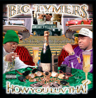 Big Tymers - How You Luv That Vol. 2 album cover