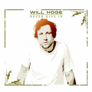 Will Hoge - Never Give In album cover