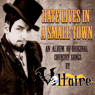 Voltaire - Hate Lives In A Small Town album cover
