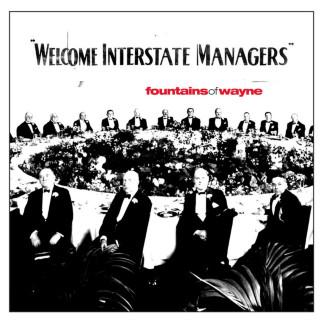Fountains Of Wayne - Welcome Interstate Managers album cover