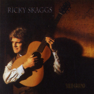 Ricky Skaggs - Solid Ground album cover