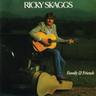 Ricky Skaggs - Family & Friends album cover