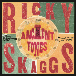 Ricky Skaggs - Ancient Tones album cover