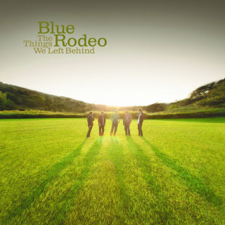 Blue Rodeo - The Things We Left Behind album cover