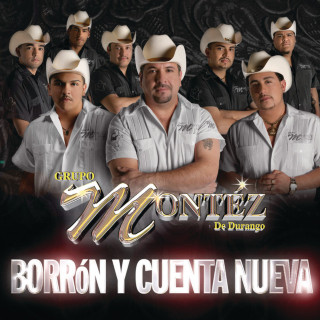 Montez De Durango - Borrón Y Cuenta Nueva album cover