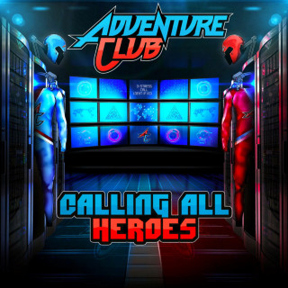 Adventure Club - Calling All Heroes, Pt. 1 EP cover