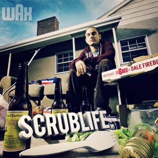 Wax - Scrublife mixtape cover