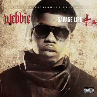 Webbie - Savage Life 4 album cover