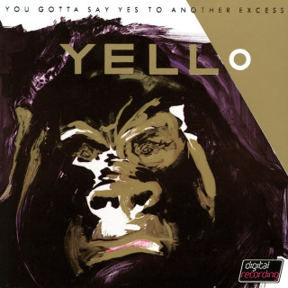 Yello - You Gotta Say Yes To Another Excess album cover