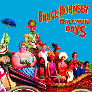 Bruce Hornsby & The Noise Makers - Halcyon Days album cover