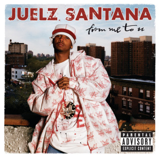 Juelz Santana - From Me To U album cover