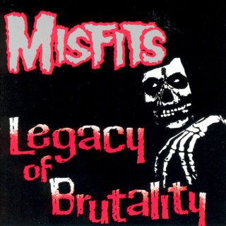 Misfits - Legacy Of Brutality compilation cover