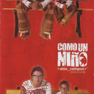 Alex Campos - Como Un Niño album cover