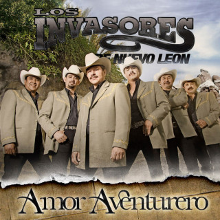 Los Invasores De Nuevo Leon - Amor Aventurero album cover