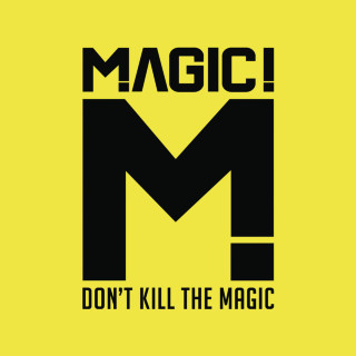 MAGIC! - Don't Kill The Magic album cover