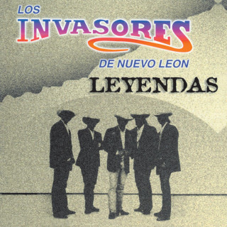 Los Invasores De Nuevo Leon - Leyendas album cover
