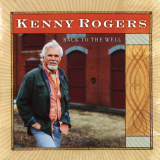 Kenny Rogers - Back To The Well album cover