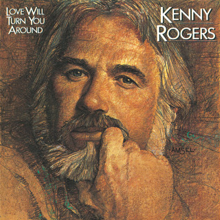Kenny Rogers - Love Will Turn You Around album cover