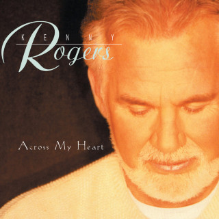 Kenny Rogers - Across My Heart album cover