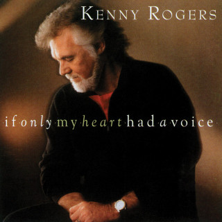 Kenny Rogers - If Only My Heart Had A Voice album cover